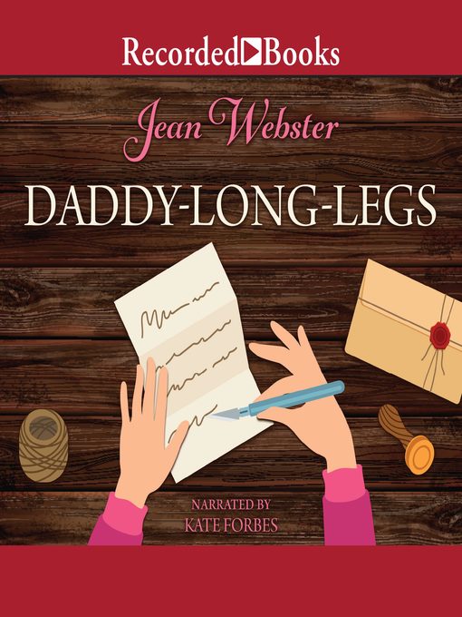 Title details for Daddy-Long-Legs by Jean Webster - Available